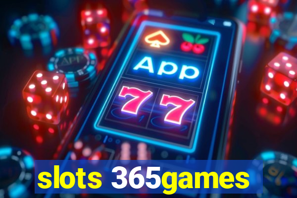 slots 365games